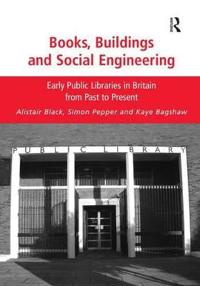 Bokomslag för "Books, Buildings and Social Engineering"