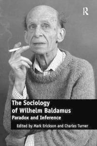 The Sociology of Wilhelm Baldamus