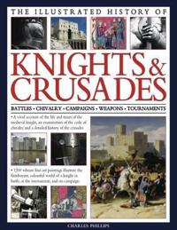 Illus History of Knights & Crusades