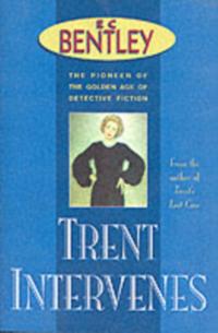 Trent Intervenes & Other Stories