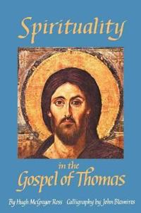 Spirituality in the Gospel of Thomas