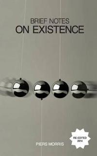 Brief Notes on Existence