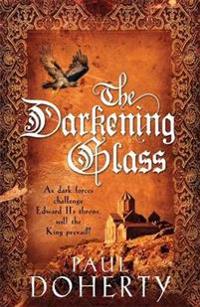 The Darkening Glass (Mathilde of Westminster Trilogy, Book 3)