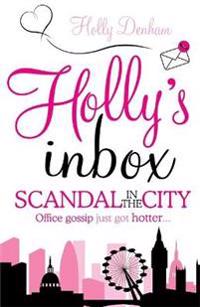 Holly's Inbox: Scandal in the City