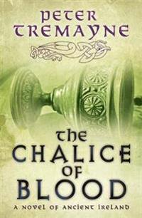 The Chalice of Blood (Sister Fidelma Mysteries Book 21)