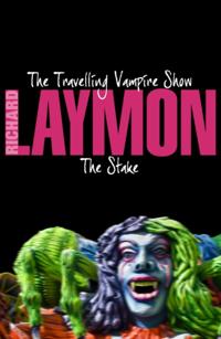 Travelling Vampire Show & The Stake
