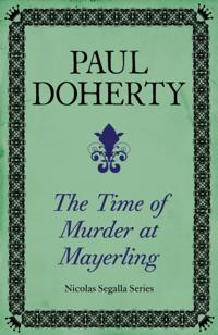 Time of Murder at Mayerling (Nicholas Segalla series, Book 3)