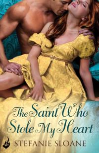 Saint Who Stole My Heart: Regency Rogues Book 4