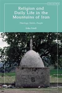Bokomslag för "Religion and Daily Life in the Mountains of Iran"