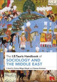 Bokomslag för "The I.B. Tauris Handbook of Sociology and the Middle East"