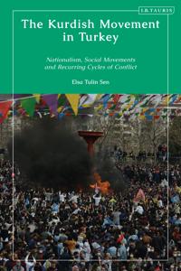The Kurdish Movement in Turkey