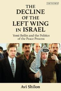 Bokomslag för "The Decline of the Left Wing in Israel"