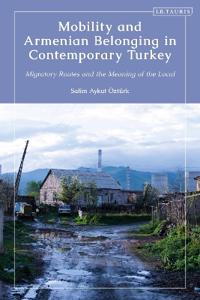 Bokomslag för "Mobility and Armenian Belonging in Contemporary Turkey"