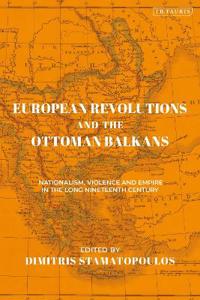 Bokomslag för "European Revolutions and the Ottoman Balkans"