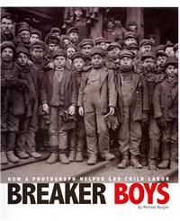 Breaker Boys: How a Photograph Helped End Child Labor