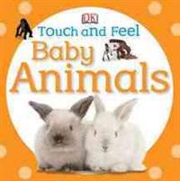 Touch and Feel Baby Animals