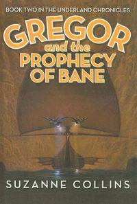 Bokomslag for Gregor and the Prophecy of Bane