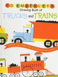 Emberley, E: Ed Emberley's Drawing Book of Trucks and Trains