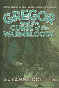 Kirjan kansi Gregor and the Curse of the Warmbloods