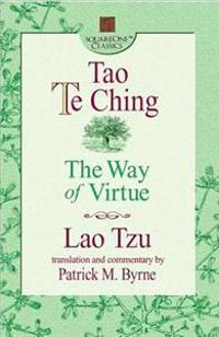 Tao Te Ching: The Way Of Virtue