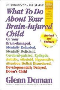What to Do about Your Brain-Injured Child