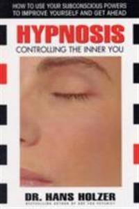 Hypnosis - controlling the inner you