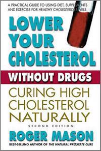 Lower Your Cholesterol Without Drugs : Curing High Cholesterol Naturally