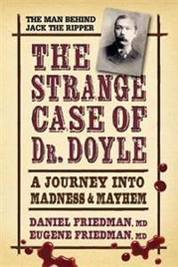 Strange Case of Dr. Doyle - Revised Edition