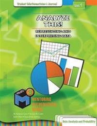 Project M3, Level 4 - Analyze This! Representing and Interpreting Data Mathematician's Journal