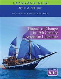 Cfge: Threads of Change in 19th Century American Literature