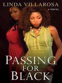 Passing For Black