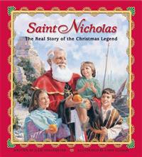 Saint Nicholas: The Real Story of the Christmas Legend