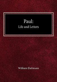 Paul: His Life and Letters