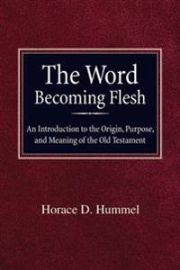The Word Becoming Flesh