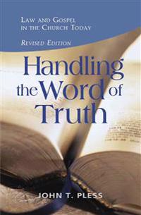 Handling the Word of the Truth