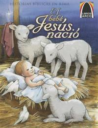 Libros Arco: El Bebé Jesús Nació (Arch Books: Baby Jesus Is Born)