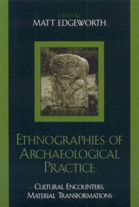 Ethnographies of Archaeological Practice