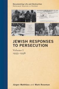 Documenting Life and Destruction: Holocaust Sources in Context