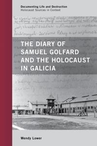 Documenting Life and Destruction: Holocaust Sources in Context