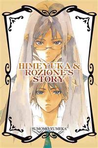 Himeyuka And Rozione's Story
