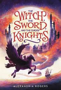 Bokomslag för "The Witch, The Sword, and the Cursed Knights"