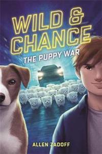 Bokomslag för "Wild & Chance: The Puppy War"