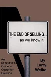 The End of Selling...as We Know it