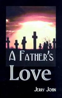 Bokomslag för "A Father's Love"