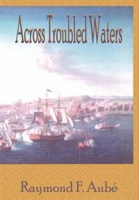 Bokomslag för "Across Troubled Waters"