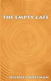 The Empty Cafe