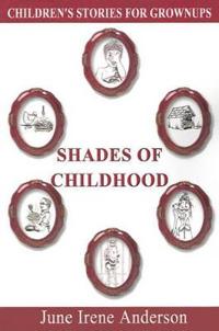 Shades of Childhood
