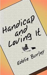 Handicap and Loving it