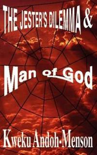 Bokomslag för "The Jester's Dilemma and Man of God"