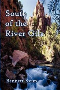 South of the River Gila